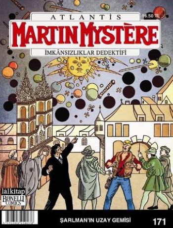 Martin Mystere İmkansızlıklar Dedektifi Sayı 171 Şarlmanın Uzay Gemileri
