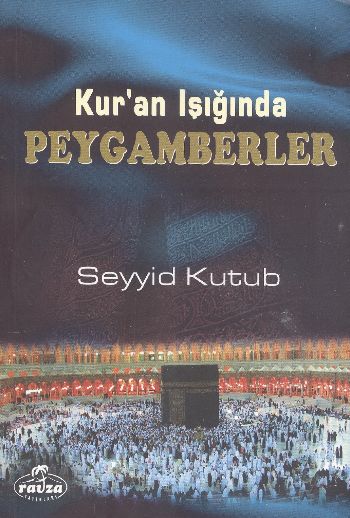 Kuran Işığında Peygamberler