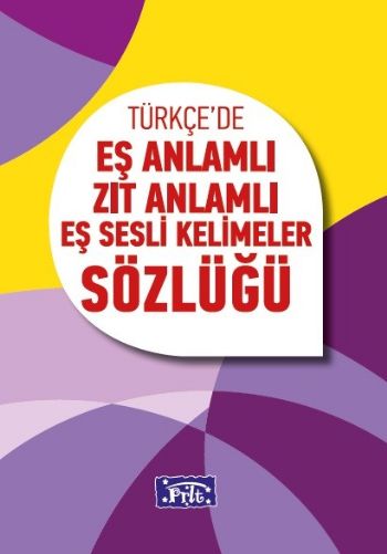 Parıltı Türkçede Eş Anlamlı Zıt Anlamlı Eş Sesli Kelimeler Sözlüğü