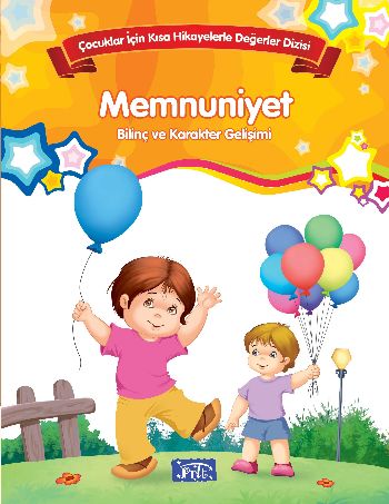 Memnuniyet Çocuklar İçin Kısa Hikayelerle Değerler Dizisi
