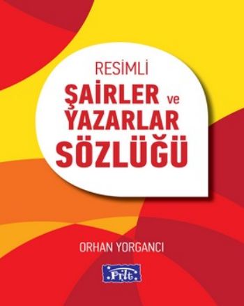 Parıltı Resimli Şairler ve Yazarlar Sözlüğü