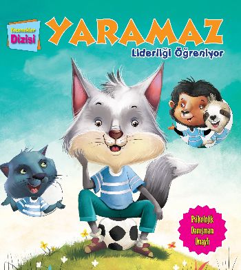 Yetenekler Dizisi Yaramaz Liderliği Öğreniyor