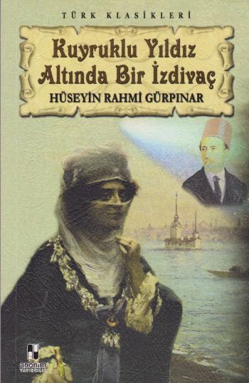 Türk Klasikleri Kuyruklı Yıldız Altında Bir İzdivaç