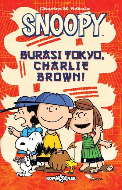 Snoopy Burası Tokyo Charlie Brown
