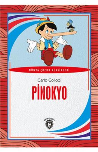 Pinokyo Dünya Çocuk Klasikleri 7 12 Yaş