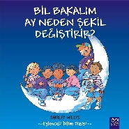 Bil Bakalım Ay Neden Şekil Değiştirir