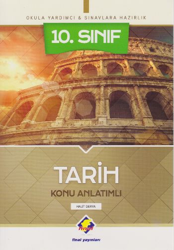 Final 10. Sınıf Tarih Konu Anlatımlı YENİ
