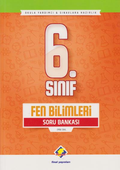 Final 6. Sınıf Fen Bilimleri Soru Bankası YENİ