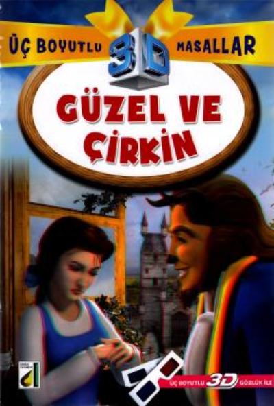 Üç Boyutlu Masallar Güzel ve Çirkin