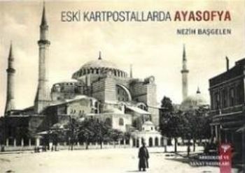 Eski Kartpostallarda Ayasofya