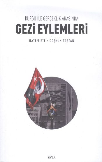 Kurgu ve Gerçeklik Arasında Gezi Eylemleri