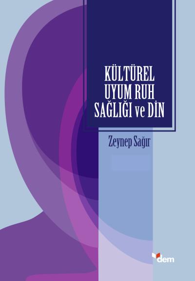 Kültürel Uyum Ruh Sağlığı ve Din