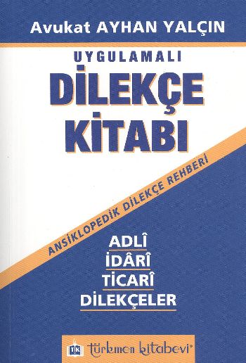Uygulamalı Dilekçe Kitabı
