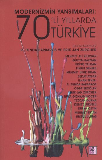 Modernizmin Yansımaları 70li Yıllarda Türkiye