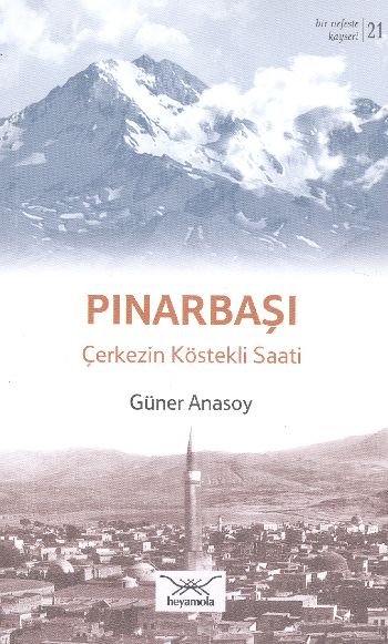 Bir Nefeste Kayseri 21 Pınarbaşı Çerkezin Köstekli Saati