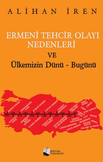 Ermeni Tehcir Olayı Nedenleri ve Ülkemizin Dünü Bugünü