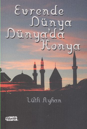 Evrende Dünya Dünyada Konya