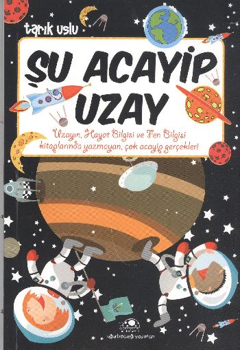 Acayip Şeyler Dizisi 07 Şu Acayip Uzay
