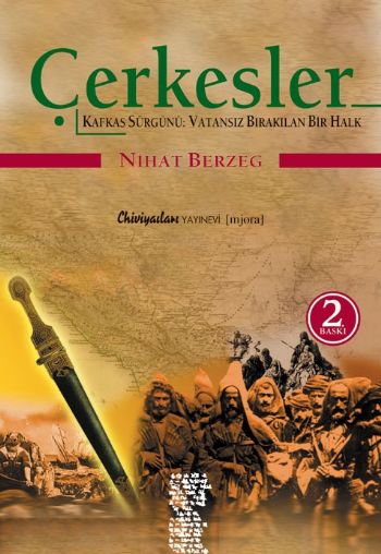Çerkesler Kafkas Sürgünü Vatansız Bırakılan Bir Halk