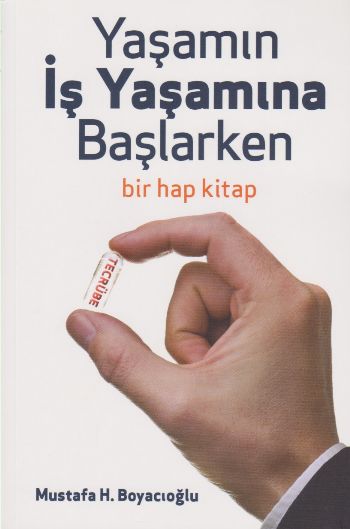 Yaşamın İş Yaşamına Başlarken Bir Hap Kitap