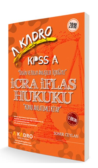 A Kadro KPSS A Grubu İcra İflas Hukuku Konu Anlatımlı 2018