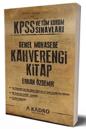 A Kadro KPSS ve Tüm Kurun Sınavları Genel Muhasebe Kahverengi Kitap 2017