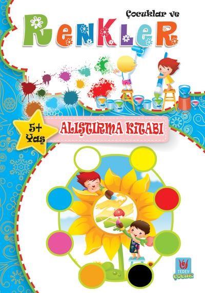 Çocuklar ve Renkler Alıştırma Kitabı 5 Yaş