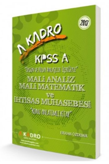A Kadro KPSS A Maliye Analiz Mali Matematik ve İhtisas Muhasebesi Konu Anlatımlı 2017