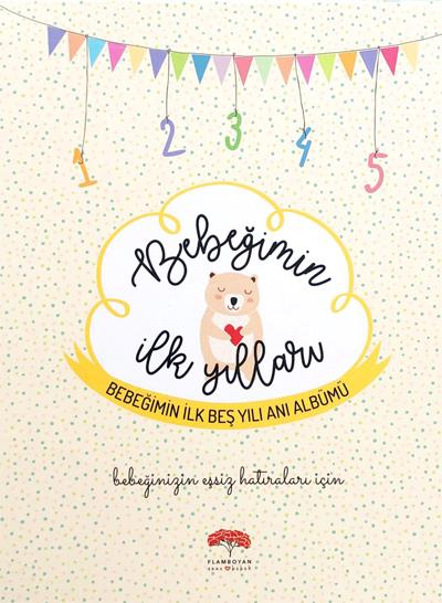 Bebeğimin İlk Yılları Bebeğimin İlk Beş Yılı Anı Albümü