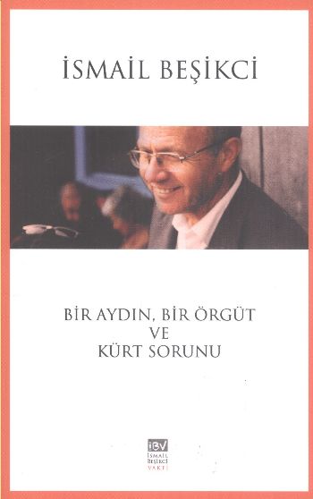 Bir Aydın Bir Örgüt ve Kürt Sorunu