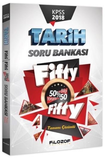 Filozof KPSS Tarih Fifty Fifty Tamamı Çözümlü Soru Bankası 2018