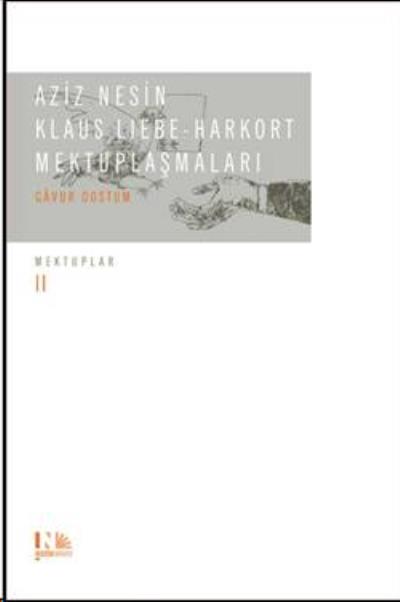 Aziz Nesin Klaus Liebe Harkort Mektuplaşmaları Gavur Dostum Mektuplar II