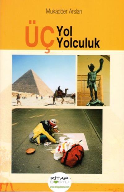 Üç Yol Üç Yolculuk