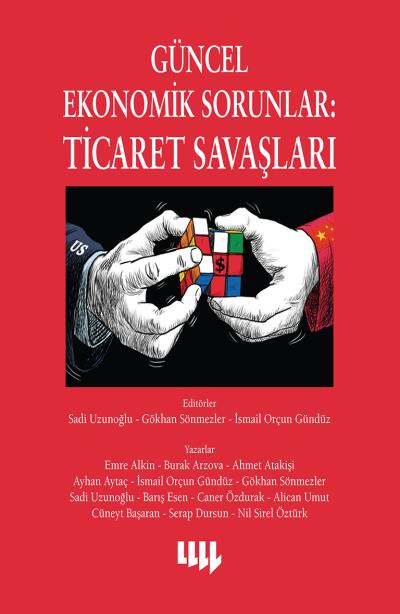 Güncel Ekonomik Sorunlar Ticaret Savaşları