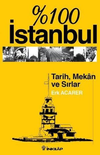 100 İstanbul Tarih Mekan ve Sırlar