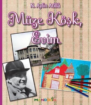 Müze Köşk Evim