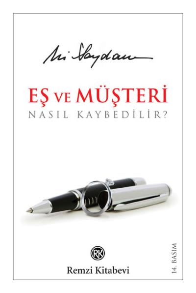 Eş ve Müşteri Nasıl Kaybedilir