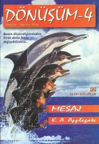 Dönüşüm 4 Mesaj