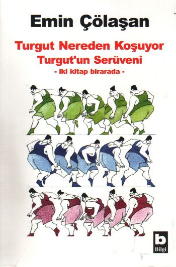 Turgut Nereden Koşuyor Turgutun Serüveni