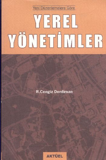 Yerel Yönetimler Yeni Düzenlemelere Göre