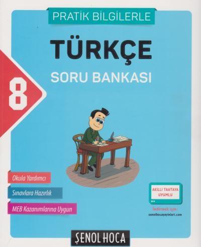 Şenol Hoca 8. Sınıf Türkçe Soru Bankası Pratik Bilgilerle