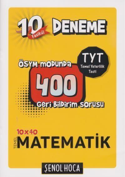 Şenol Hoca TYT 10 Fasikül Deneme 10x40 Temel Matematik