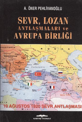Sevr Lozan Antlaşmaları ve Avrupa Birliği