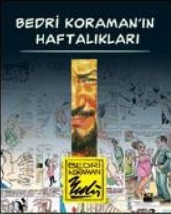 Bedri Koramanın Haftalıkları