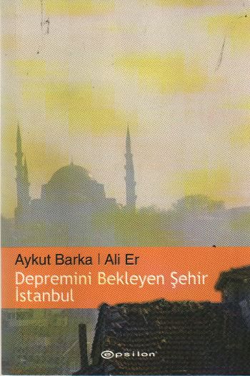 Depremi Bekleyen Şehir İstanbul