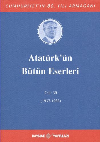 Atatürkün Bütün Eserleri Cilt 30 1937 1938