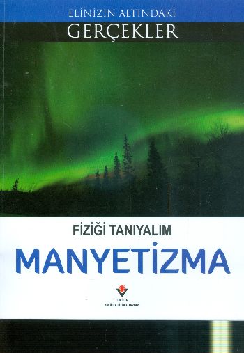 Elinizin Altındaki Gerçekler Fiziği Tanıyalım Manyetizma