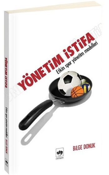 Yönetim İstifa Etkin Spor Yönetim Teknikleri
