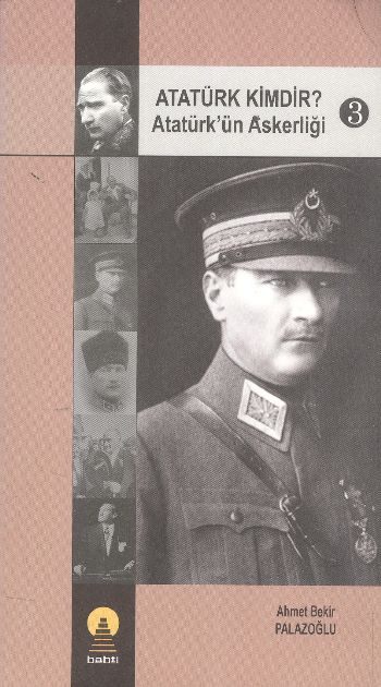 Atatürk Kimdir Atatürkün Askerliği 3