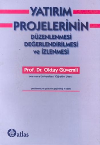 Yatırım Projelerinin Düzenlenmesi Değerlendirilmesi ve İzlenmesi